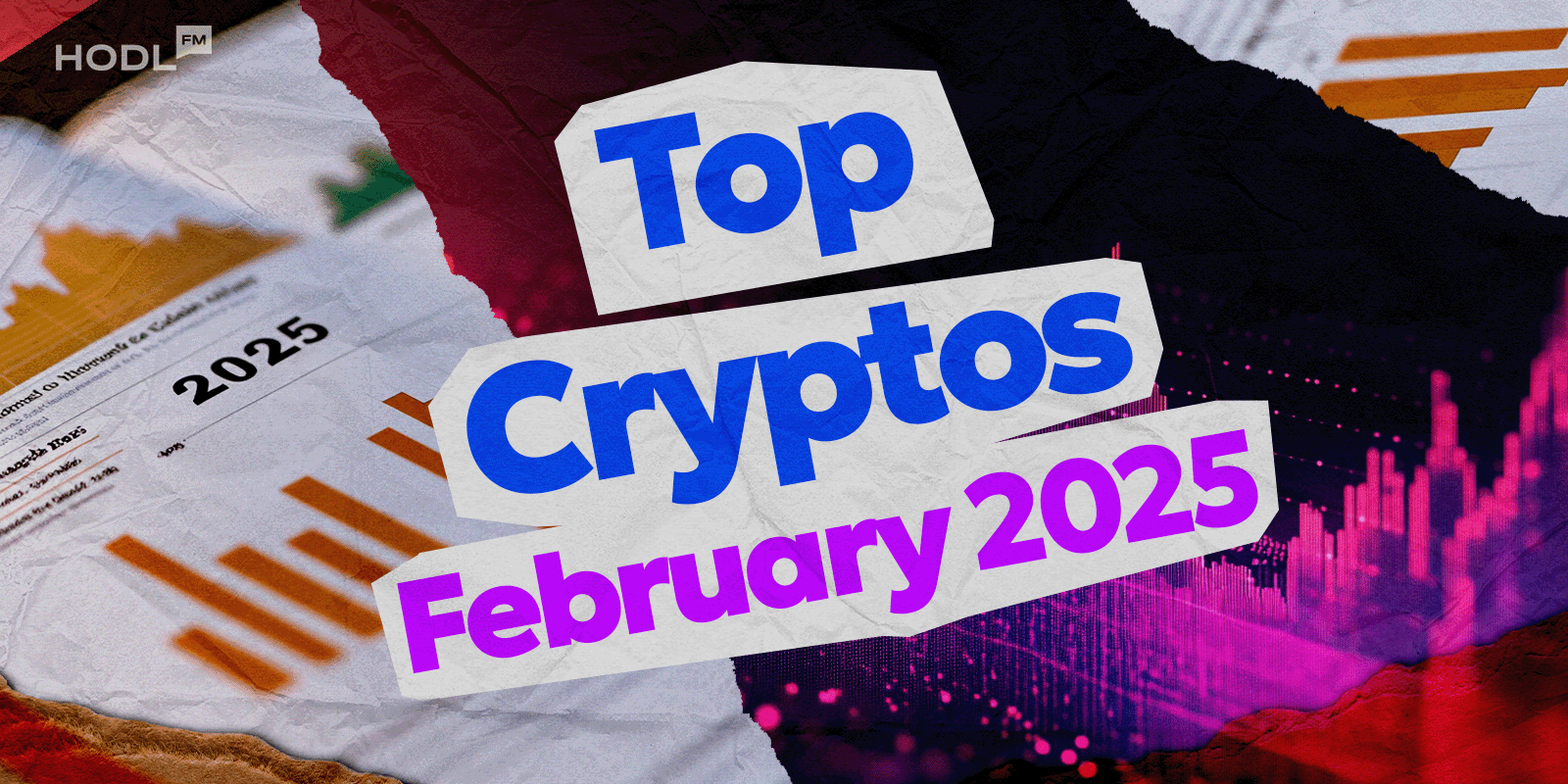 Cryptos February Top Cryptos to Watch in February 2025 Cryptos February Top Cryptos to Watch in February 2025